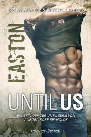 [Until Us 01] • Easton